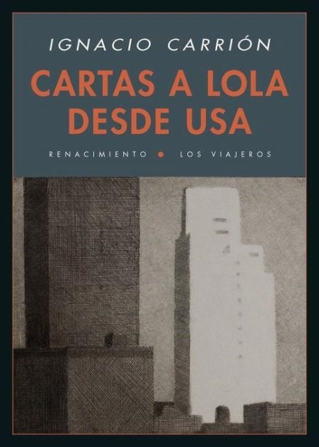 CARTAS A LOLA DESDE USA | 9788416246809 | CARRIÓN, IGNACIO | Llibreria La Gralla | Librería online de Granollers