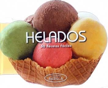 HELADOS | 9788416279241 | ACADEMIA BARILLA | Llibreria La Gralla | Llibreria online de Granollers