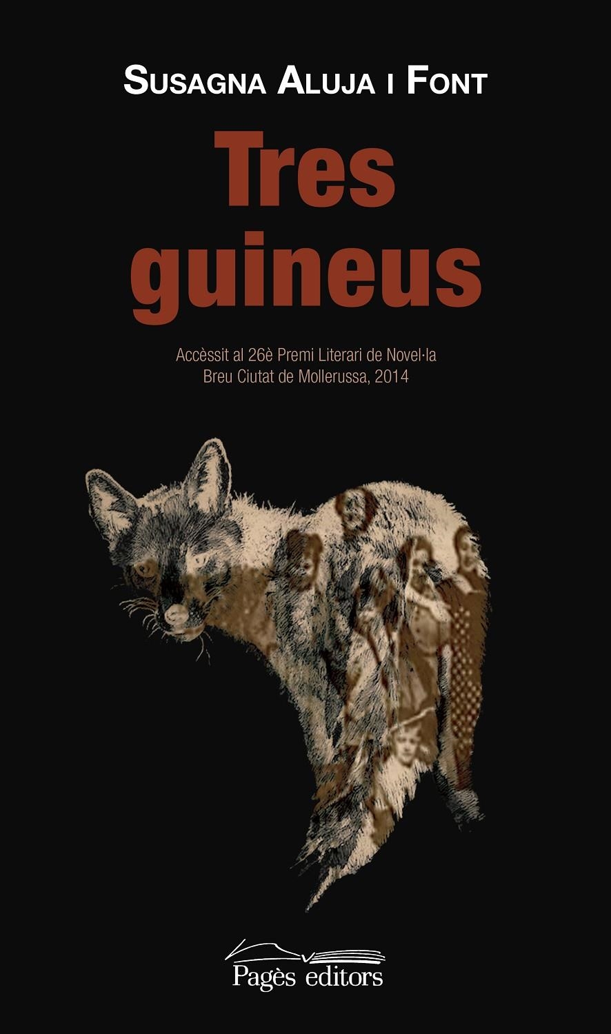 TRES GUINEUS | 9788499756660 | ALUJA FONT, SUSAGNA | Llibreria La Gralla | Librería online de Granollers