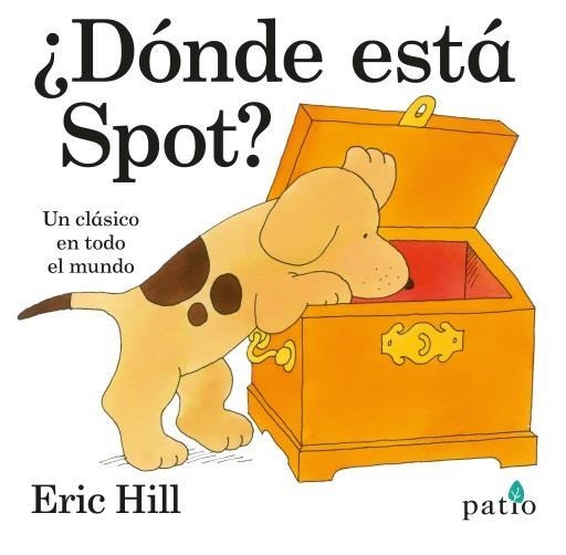 DONDE ESTÁ SPOT ? | 9788416429400 | HILL, ERIC | Llibreria La Gralla | Llibreria online de Granollers