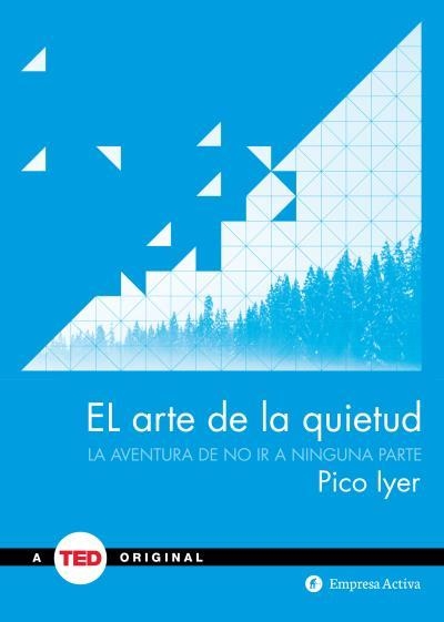 ARTE DE LA QUIETUD, EL  | 9788492921348 | IYER, PICO | Llibreria La Gralla | Librería online de Granollers