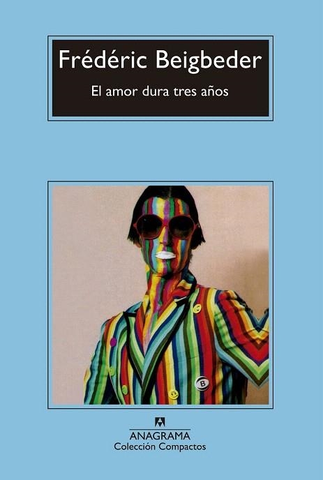 AMOR DURA TRES AÑOS, EL | 9788433977878 | BEIGBEDER, FRÉDÉRIC | Llibreria La Gralla | Llibreria online de Granollers