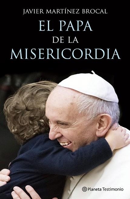 PAPA DE LA MISERICORDIA, EL  | 9788408147497 | MARTINEZ-BROCAL, JAVIER | Llibreria La Gralla | Llibreria online de Granollers