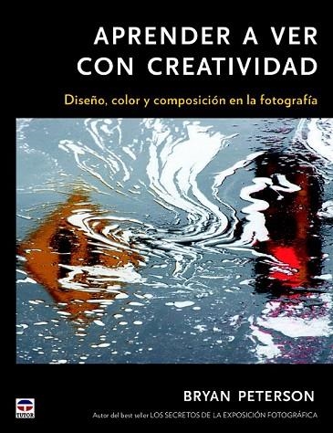 APRENDER A VER CON CON CREATIVIDAD | 9788479029135 | PETERSON, BRYAN | Llibreria La Gralla | Llibreria online de Granollers