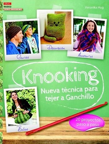 KNOOKING. NUEVA TÉCNICA PARA TEJER A GANCHILLO | 9788498745009 | HUG, VERONIKA | Llibreria La Gralla | Llibreria online de Granollers