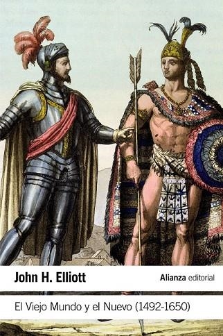 VIEJO MUNDO Y EL NUEVO (1492-1650) | 9788491041825 | ELLIOTT, JOHN H. | Llibreria La Gralla | Llibreria online de Granollers