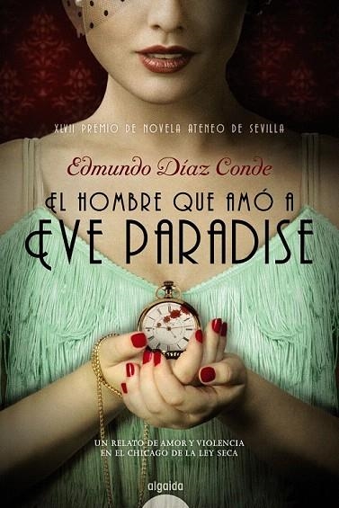 HOMBRE QUE AMÓ A EVE PARADISE, EL  | 9788490673195 | DÍAZ CONDE, EDMUNDO | Llibreria La Gralla | Llibreria online de Granollers