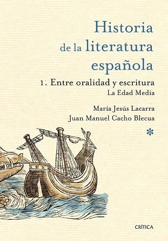 ENTRE ORALIDAD Y ESCRITURA.  HISTORIA DE LA LITERATURA ESPAÑOLA 1 | 9788498928945 | MARÍA JESÚS LACARRA/JUAN MANUEL CACHO BLECUA | Llibreria La Gralla | Llibreria online de Granollers