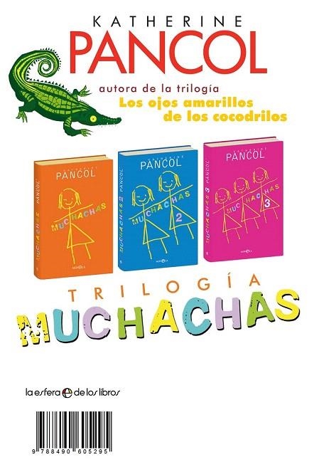 TRILOGÍA MUCHACHAS | 9788490605295 | PANCOL, KATHERINE | Llibreria La Gralla | Librería online de Granollers