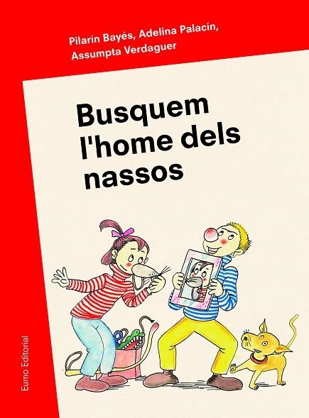 BUSQUEM L'HOME DELS NASSOS | 9788497665346 | PILARÍN BAYÉS/ADELINA PALACÍN/ASSUMPTA VERDAGUER | Llibreria La Gralla | Llibreria online de Granollers