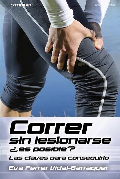 CORRER SIN LESIONARSE ¿ES POSIBLE? | 9788416012558 | FERRER VIDAL-BARRAQUER, EVA | Llibreria La Gralla | Llibreria online de Granollers