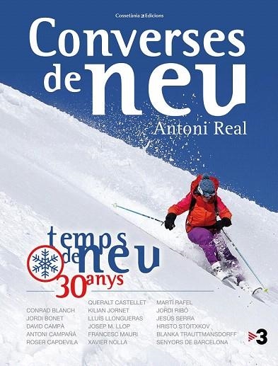 CONVERSES DE NEU. TEMPS DE NEU 30 ANYS | 9788490343739 | REAL MARTÍ, ANTONI | Llibreria La Gralla | Llibreria online de Granollers