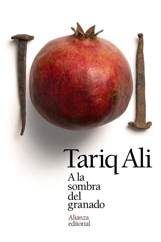 A LA SOMBRA DEL GRANADO | 9788491041290 | ALI, TARIQ | Llibreria La Gralla | Llibreria online de Granollers