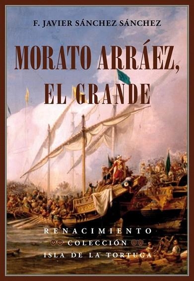 MORATO ARRÁEZ, EL GRANDE | 9788416246786 | SÁNCHEZ SÁNCHEZ, F. JAVIER | Llibreria La Gralla | Llibreria online de Granollers