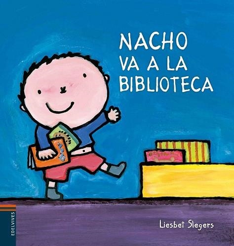 NACHO VA A LA BIBLIOTECA | 9788426397805 | LIESBET SLEGERS | Llibreria La Gralla | Llibreria online de Granollers