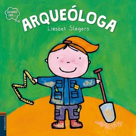 ARQUEÓLOGA | 9788414001318 | LIESBET SLEGERS | Llibreria La Gralla | Llibreria online de Granollers