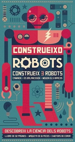 CONSTRUEIXO ROBOTS | 9788416368310 | LAROUSSE EDITORIAL | Llibreria La Gralla | Llibreria online de Granollers