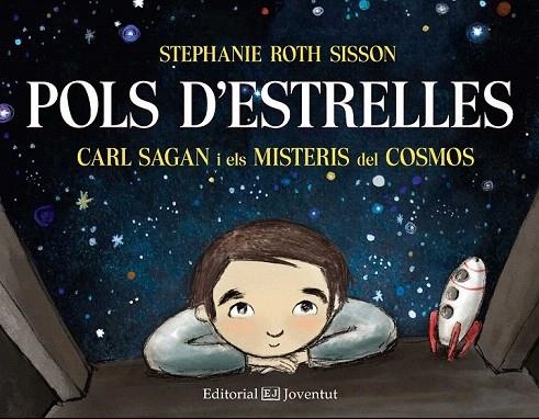 POLS D'ESTRELLES. CARL SAGAN I ELS MISTERIS DEL COSMOS | 9788426142474 | ROTH SISSON, STEPHANIE | Llibreria La Gralla | Llibreria online de Granollers