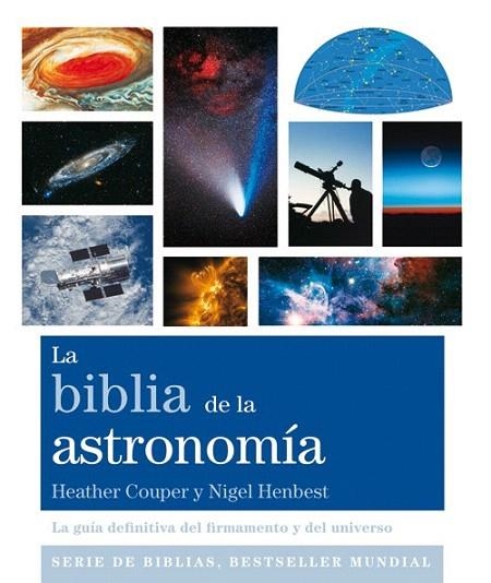 BIBLIA DE LA ASTRONOMÍA, LA | 9788484455561 | COUPER, HEATHER/HENBEST, NIGEL | Llibreria La Gralla | Llibreria online de Granollers