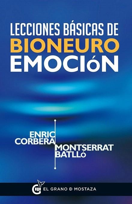 LECCIONES BÁSICAS DE BIONEUROEMOCIÓN | 9788494414626 | CORBERA SASTRE, ENRIC/BATLLO SEGURA, MONTSERRAT | Llibreria La Gralla | Llibreria online de Granollers