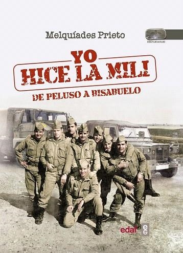 YO HICE LA MILI | 9788441435889 | PRIETO, MELQUIADES | Llibreria La Gralla | Llibreria online de Granollers