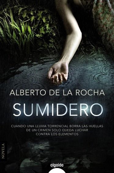 SUMIDERO | 9788490673379 | ROCHA, ALBERTO DE LA | Llibreria La Gralla | Llibreria online de Granollers