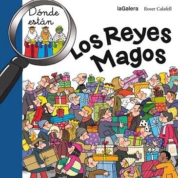 DONDE ESTAN? LOS REYES MAGOS | 9788424656713 | CALAFELL, ROSER | Llibreria La Gralla | Llibreria online de Granollers