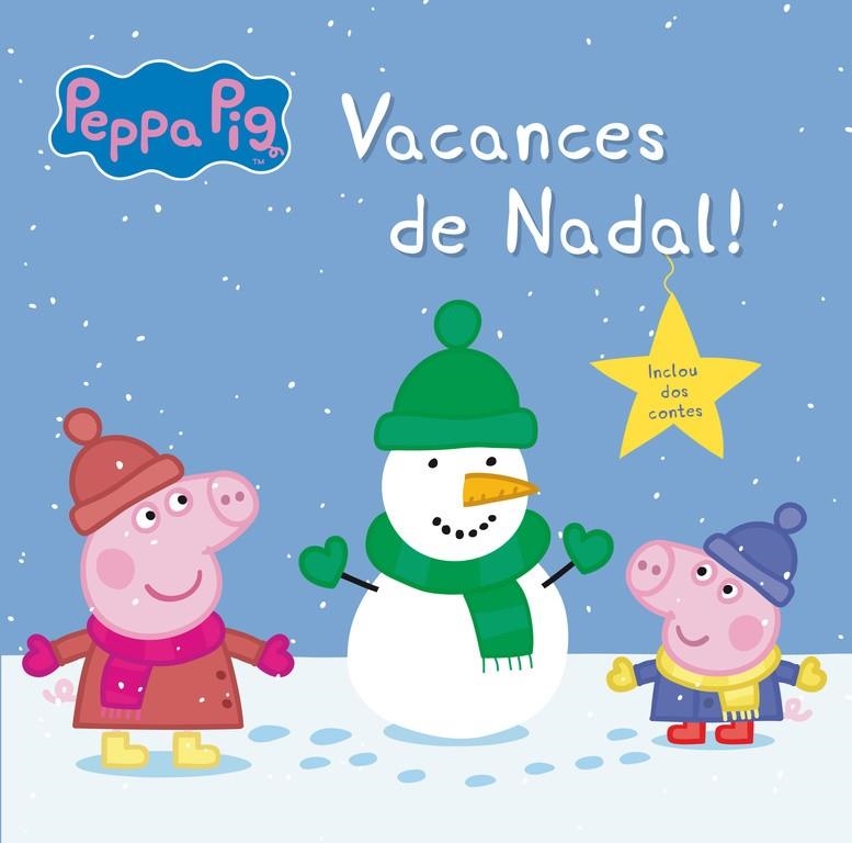 VACANCES DE NADAL! (LA PORQUETA PEPA. PRIMERES LECTURES 13) | 9788448845117 | VARIOS AUTORES | Llibreria La Gralla | Llibreria online de Granollers