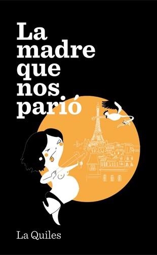 MADRE QUE NOS PARIO, LA | 9788494386015 | QUILES, CRISTINA | Llibreria La Gralla | Llibreria online de Granollers