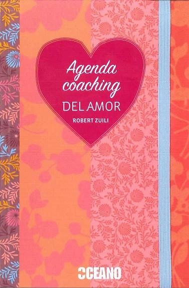 AGENDA COACHING DEL AMOR | 9788475569024 | ZUILI, ROBERT | Llibreria La Gralla | Llibreria online de Granollers