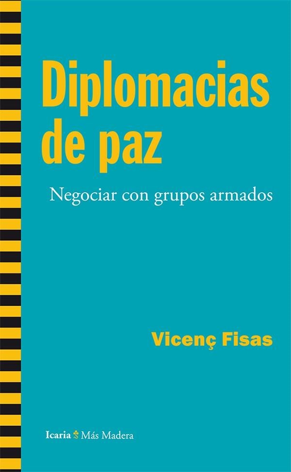 DIPLOMACIAS DE PAZ | 9788498886856 | FISAS ARMENGOL, VICENÇ | Llibreria La Gralla | Llibreria online de Granollers