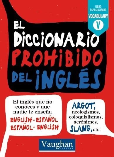 DICCIONARIO PROHIBIDO DEL INGLÉS, EL | 9788416094707 | MCKINNON, MARK/SÁIZ GARCÍA, ALMUDENA | Llibreria La Gralla | Llibreria online de Granollers