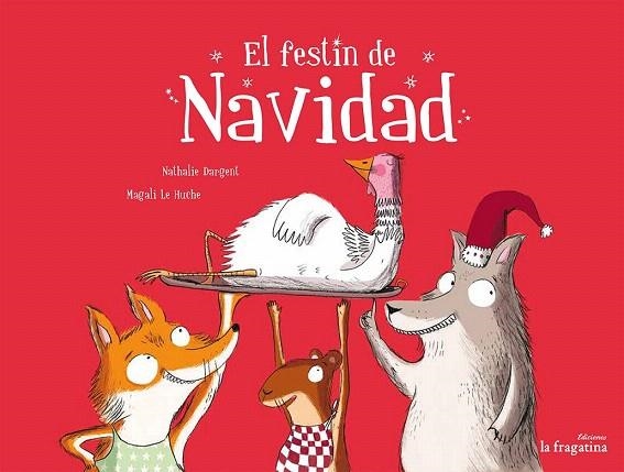 FESTÍN DE NAVIDAD, EL  | 9788416226900 | DARGENT, NATHALIE | Llibreria La Gralla | Llibreria online de Granollers