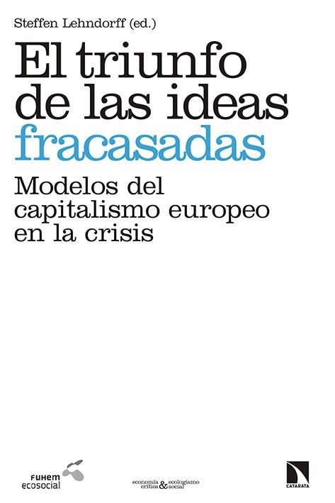 TRIUNFO DE LAS IDEAS FRACASADAS, EL  | 9788490970850 | LEHNDORFF, STEFFEN | Llibreria La Gralla | Llibreria online de Granollers