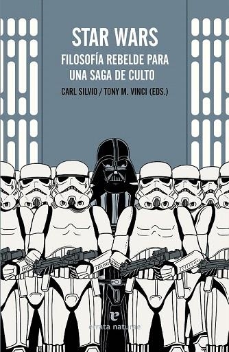 STAR WARS. FILOSOFIA REBELDE PARA UNA SAGA DE CULTO | 9788416544035 | VARIOS AUTORES | Llibreria La Gralla | Llibreria online de Granollers