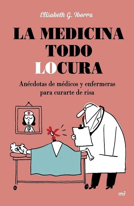 MEDICINA TODO LOCURA, LA | 9788427042254 | ELISABETH G. IBORRA | Llibreria La Gralla | Llibreria online de Granollers