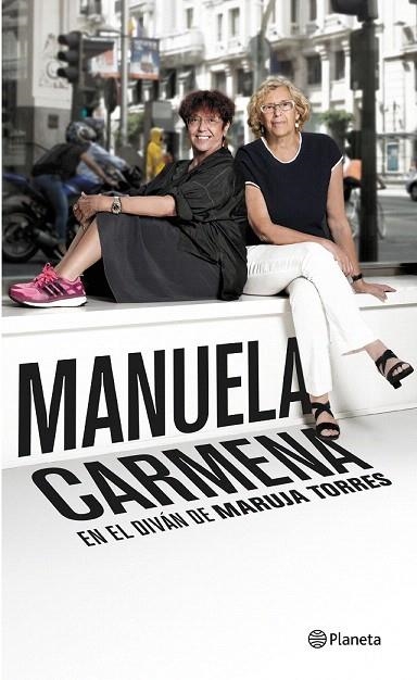 MANUELA CARMENA EN EL DIVAN DE MARUJA TORRES | 9788408147732 | TORRES, MARUJA - CARMENA, MANUELA | Llibreria La Gralla | Librería online de Granollers