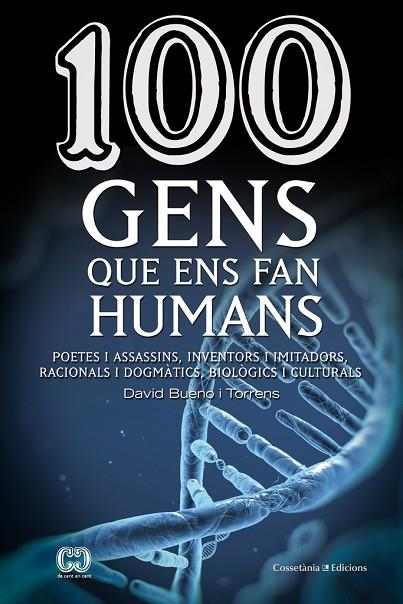 100 GENS QUE ENS FAN HUMANS | 9788490343548 | BUENO I TORRENS, DAVID | Llibreria La Gralla | Llibreria online de Granollers