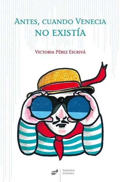 ANTES CUANDO VENECIA NO EXISTIA | 9788415357834 | PEREZ ESCRIVA, VICTORIA | Llibreria La Gralla | Librería online de Granollers