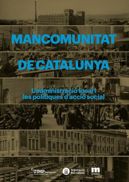 MANCOMUNITAT DE CATALUNYA. L'ADMINSITRACIO LOCAL I LES POLITIQUES D'ACCIO SOCIAL | 9788499756738 | VARIOS AUTORES | Llibreria La Gralla | Llibreria online de Granollers