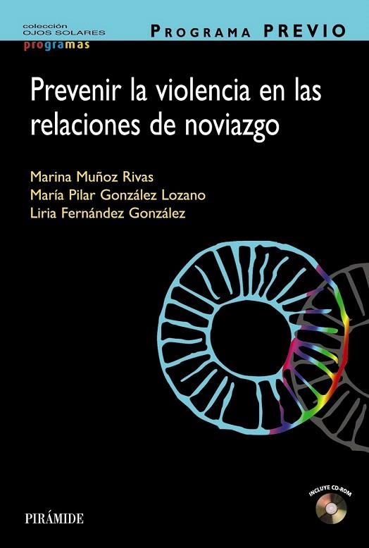 PREVENIR LA VIOLENCIA EN LAS RELACIONES DE NOVIAZGO    PROGRAMA PREVIO | 9788436834048 | MUÑOZ RIVAS, MARINA/GONZÁLEZ LOZANO, PILAR/FERNÁNDEZ GONZÁLEZ, LIRIA | Llibreria La Gralla | Llibreria online de Granollers