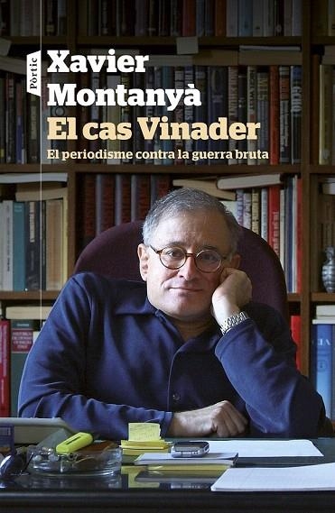 CAS VINADER. EL PERIODISME CONTRA LA GUERRA BRUTA | 9788498093421 | MONTANYÀ, XAVIER | Llibreria La Gralla | Llibreria online de Granollers