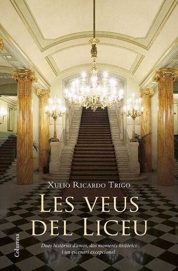 VEUS DEL LICEU, LES | 9788466417457 | RICARDO TRIGO, XULIO | Llibreria La Gralla | Llibreria online de Granollers