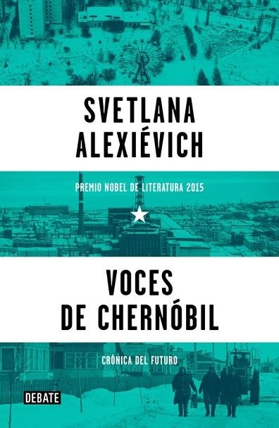 VOCES DE CHERNÓBIL | 9788499926261 | ALEXIÉVICH, SVETLANA | Llibreria La Gralla | Llibreria online de Granollers