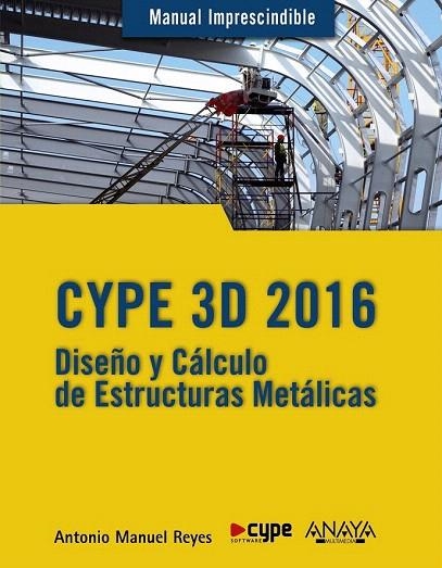 CYPE 3D 2016 | 9788441537248 | REYES RODRÍGUEZ, ANTONIO MANUEL | Llibreria La Gralla | Llibreria online de Granollers