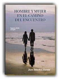 HOMBRE Y MUJER EN EL CAMINO DEL ENCUENTRO | 9788461457212 | SÁNCHEZ-FORTUN, JOAN | Llibreria La Gralla | Llibreria online de Granollers