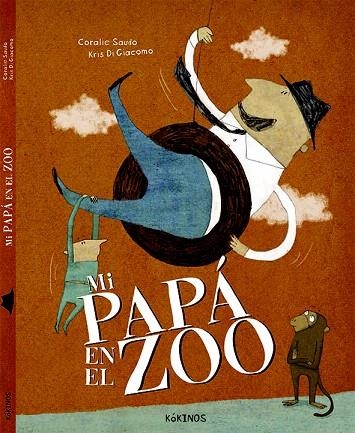 MI PAPÁ EN EL ZOO | 9788416126453 | SAUDO, CORALIE | Llibreria La Gralla | Librería online de Granollers