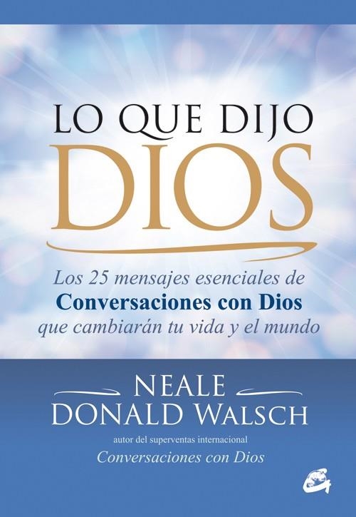 QUE DIJO DIOS, LO | 9788484455226 | DONALD WALSCH, NEALE | Llibreria La Gralla | Llibreria online de Granollers