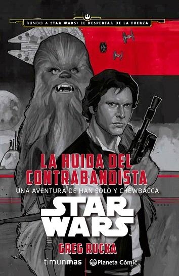 STAR WARS: LA HUIDA DEL CONTRABANDISTA | 9788416476039 | RUCKA, GREG | Llibreria La Gralla | Librería online de Granollers