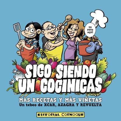 SIGO SIENDO UN COCINICAS | 9788494384820 | PÉREZ AZNAR, CARLOS/AZAGRA GARCÍA, JUAN CARLOS/ENCARNA REVUELTA | Llibreria La Gralla | Llibreria online de Granollers